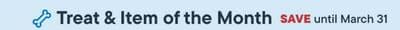 Treat & Item of the Month