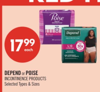 DEPEND or POISE INCONTINENCE PRODUCTS