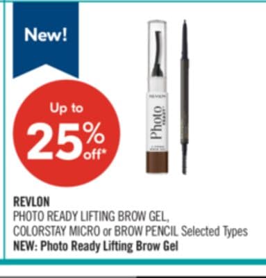 REVLON PHOTO READY LIFTING BROW GEL, COLORSTAY MICRO or BROW PENCIL