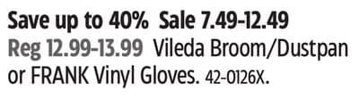 Vileda Broom/Dustpan or FRANK Vinyl Gloves.