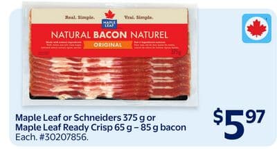 Maple Leaf or Schneiders 375 g or Maple Leaf Ready Crisp 65 g – 85 g bacon