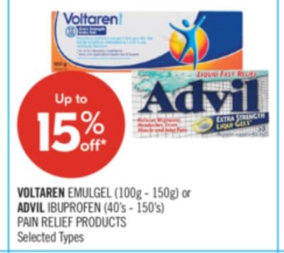 VOLTAREN EMULGEL (100g - 150g) or ADVIL IBUPROFEN (40's - 150'$) PAIN RELIEF PRODUCTS