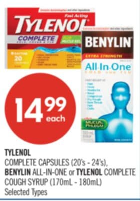TYLENOL COMPLETE CAPSULES (20's - 24's), BENYLIN ALL-IN-ONE or TYLENOL COMPLETE COUGH SYRUP (170mL - 180mL)
