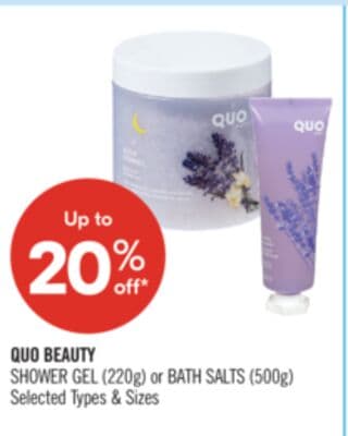QUO BEAUTY SHOWER GEL (220 g) OR BATH SALTS (500 g)