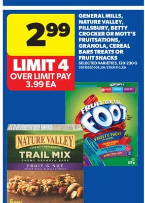 GENERAL MILLS, NATURE VALLEY, PILLSBURY, BETTY CROCKER OR MOTT'S FRUITSATIONS, GRANOLA, CEREAL BARS TREATS OR FRUIT SNACKS, 120-230 G