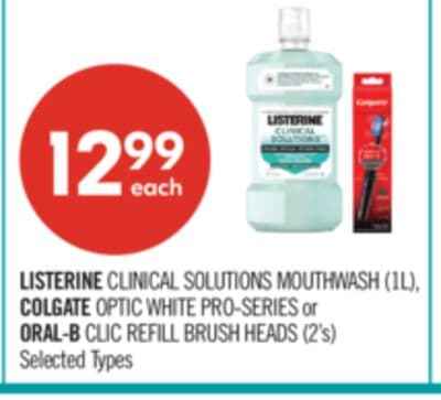 LISTERINE CLINICAL SOLUTIONS MOUTHWASH (1L), COLGATE OPTIC WHITE PRO-SERIES or ORAL-B CLIC REFILL BRUSH HEADS (2's)