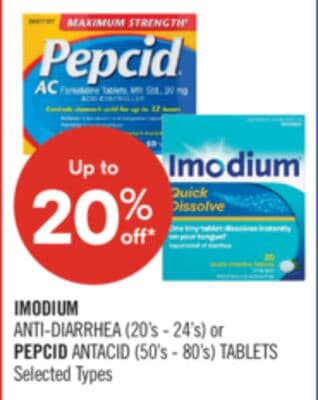 IMODIUM ANTI-DIARRHEA (20's - 24's) or PEPCID ANTACID (50's - 80's) TABLETS