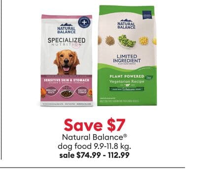 Save $7 Natural Balance® dog food 9.9-11.8 kg.
